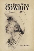 Once There Was a Cowboy 1490870741 Book Cover