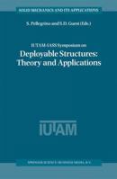 IUTAM-IASS Symposium on Deployable Structures: Theory and Applications (Solid Mechanics and Its Applications) 079236516X Book Cover