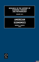 Research in the History of Economic Thought and Methodology, Volume 18B: American Economics 0762306351 Book Cover