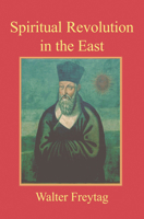 Spiritual Revolution in the East 022717237X Book Cover