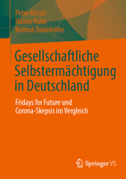 Gesellschaftliche Selbstermächtigung in Deutschland: Fridays for Future und Corona-Skepsis im Vergleich 3658390867 Book Cover