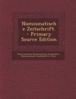Numismatische Zeitschrift. 1018761713 Book Cover