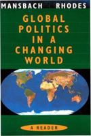 Global Politics in a Changing World: A Reader 0395849705 Book Cover
