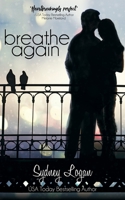 Breathe Again 1535132728 Book Cover