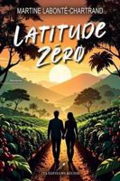 LATITUDE ZERO 2898672890 Book Cover