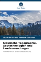Klassische Topographie, Geotechnologien und Landanwendungen 6206212378 Book Cover