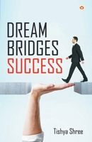 Dream Bridges Success 9352963547 Book Cover