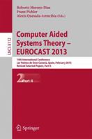 Computer Aided Systems Theory -- EUROCAST 2013: 14th International Conference, Las Palmas de Gran Canaria, Spain, February 10-15, 2013. Revised Selected Papers, Part II 3642538614 Book Cover