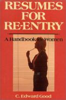 Resumes for Re-Entry: A Handbook for Women 0942710851 Book Cover