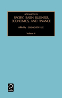 Advances in Pacific Basin Business, Economics, and Finance, Volume 4 0762304421 Book Cover