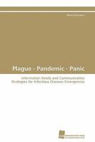 Plague - Pandemic - Panic 3838126297 Book Cover