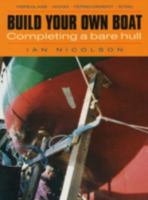 Build Your Own Boat: Completing a Bare Hull 1574090208 Book Cover