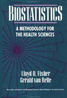 Biostatistics: A Methodology For the Health Sciences (Wiley Series in Probability and Statistics) 0471584657 Book Cover