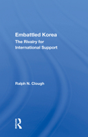 Embattled Korea: The Rivalry For International Support 0367163551 Book Cover