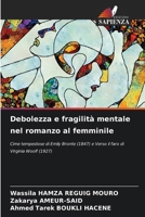 Debolezza e fragilità mentale nel romanzo al femminile (Italian Edition) 6207558545 Book Cover