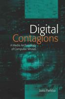 Digital Contagions: A Media Archaeology of Computer Viruses (Digital Formations) 0820488372 Book Cover