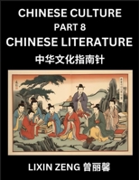 Chinese Culture (Part 8)- Chinese Literature, Learn Mandarin Chinese Language, Discover Ancient History and Culture, Reading Chinese Characters, ... Intermediate and Adva (Chinese Edition) B0FCHH5FPC Book Cover
