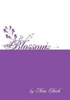 Blossom 1453570667 Book Cover