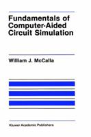 Fundamentals of Computer-Aided Circuit Simulation (The Springer International Series in Engineering and Computer Science) 0898382483 Book Cover