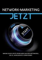 Network-Marketing JETZT (German Edition) 3965660071 Book Cover