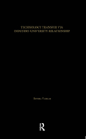 Technology Transfer Via University-Industry Relations: The Case of the Foreign High Technology Electronic Industry in Mexico's Silicon Valley (Dissertation Series in Higher Education) 0415931916 Book Cover