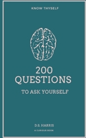 200 Questions: To Ask Yourself 1691763586 Book Cover
