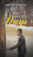 The Sweetest Days 152893072X Book Cover