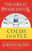Great Physician's Rx for Colds and Flu,, The 078521402X Book Cover