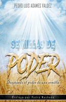 Semillas de Poder: Desatando el Poder de Una Semilla 1543086799 Book Cover