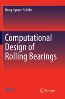 Computational Design of Rolling Bearings 331927130X Book Cover