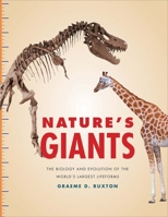 Nature's Giants: The Biology and Evolution of the World's Largest Lifeforms 0300239882 Book Cover