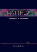 Matthew: A Commentary for Bible Students (Wesleyan Bible Commentary) 0898273080 Book Cover
