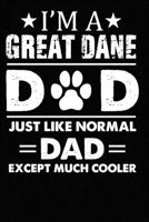 Best Great Dane Dad Ever: Blank Lined Journal for Dog Lovers, Dog Mom, Dog Dad and Pet Owners 1673681042 Book Cover