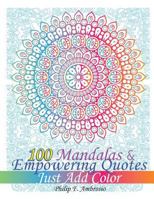 100 Mandalas and Empowering Quotes 1539774783 Book Cover