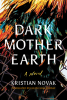 Dark Mother Earth 1542093562 Book Cover