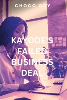 Kayode's Failed Business Deal B0DRR89QGM Book Cover