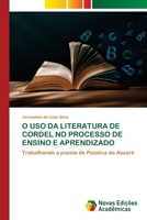 O USO Da Literatura de Cordel No Processo de Ensino E Aprendizado (Portuguese Edition) 6206760944 Book Cover