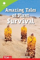 Amazing Tales of Plant Survival B0D1874ZZS Book Cover