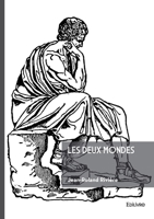 Les deux mondes (French Edition) 2414801298 Book Cover