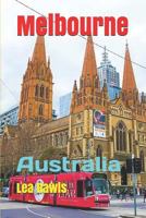 Melbourne: Australia 1792632223 Book Cover