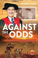 Against the Odds: An Australian's journey of self-discovery following World War 2 null Book Cover