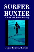 Surferhunter: A Nick and Sarah Mystery 0595404952 Book Cover