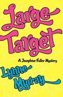 Large Target: A Josephine Fuller Mystery 0312975376 Book Cover