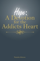 Hope: A Devotion for the Addicts Heart B0F5VZ1YKS Book Cover