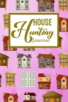 House Hunting Journal: House Hunting Journal Realtor First Time New Buying Buyer Purchasing Home 1698126948 Book Cover