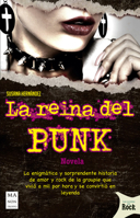 La reina del punk: La enigmática y sorprendente historia de amor y rock de la groupie que vivió a mil por hora y se convirtió en leyenda 8494879987 Book Cover