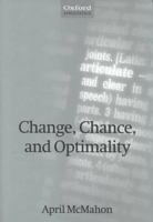 Change, Chance, and Optimality (Oxford Linguistics) 0198241259 Book Cover