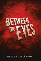 Between the Eyes 1663204756 Book Cover