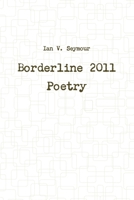 Borderline 2011 Poetry B009AOGARO Book Cover