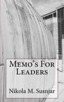 Memo's For Leaders 1539813711 Book Cover